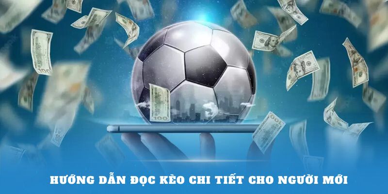 Bí quyết đọc kèo bóng đá cúp C1 dễ hiểu